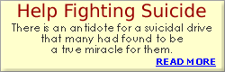 Help Fighting Suicide - The Miraculous Antidote